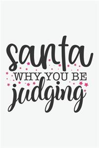 Christmas, Samta why you be judging