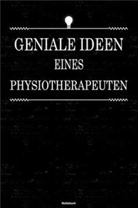Geniale Ideen eines Physiotherapeuten Notizbuch