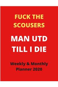 FUCK THE SCOUSERS MAN UTD TILL I DIE Naughty Red Army Quote Themed Planner