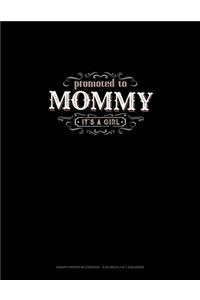 Promoted To Mommy It's A Girl