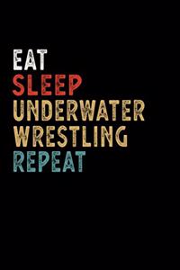 Eat Sleep Underwater Wrestling Repeat Funny Sport Gift Idea