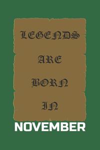 Legends Are Born in November