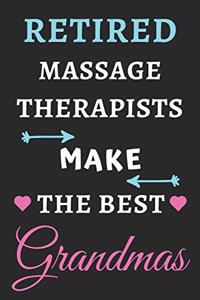 Retired Massage Therapists Make The Best Grandmas