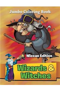 Wizards & Witches - Wiccan Edition