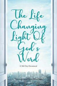 Life Changing Light Of God's Word