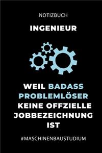 Notizbuch Ingenieur Weil Badass Problemlöser Keine Offizielle Berufsbezeichnung Ist