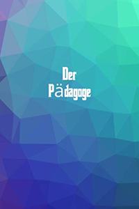 Der Pädagoge