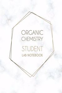 Organic Chemistry Student Lab Notebook