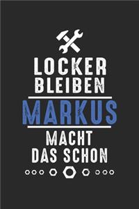 Locker bleiben Markus macht das schon