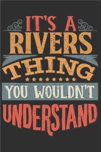 It's A Rivers You Wouldn't Understand: Want To Create An Emotional Moment For A Rivers Family Member ? Show The Rivers's You Care With This Personal Custom Gift With Rivers's Very Own Fam