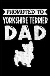 Promoted To Yorkshire Terrier Dad