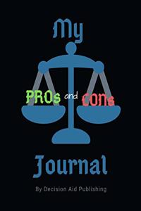 My Pros and Cons Journal