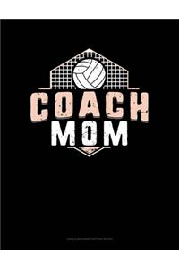 Coach Mom (Volleyball)