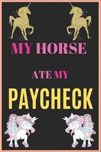 My Horse Ate My Paycheck