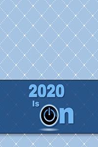 2020 Is On