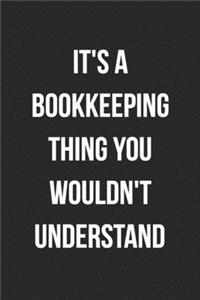 It's A Bookkeeping Thing You Wouldn't Understand