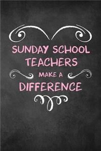 Sunday School Teachers Make A Difference