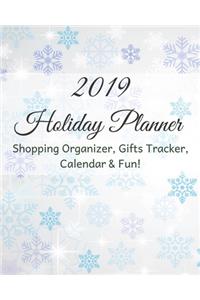 Holiday Planner 2019: Holiday Shopping Journal Organizer for Busy People, Expense Tracker and New Year's Eve Celebration Notebook