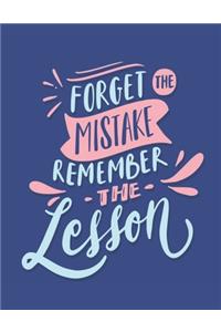 Forget The Mistake Remember The Lesson