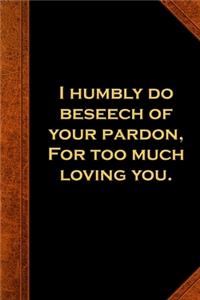 2020 Daily Planner Shakespeare Quote Beseech Pardon Loving You 388 Pages