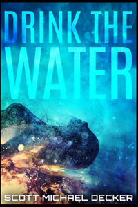 Drink the Water (Alien Mysteries Book 3)