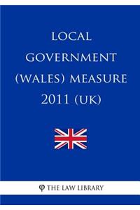 Local Government (Wales) Measure 2011 (Uk)