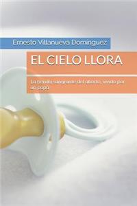 El Cielo Llora