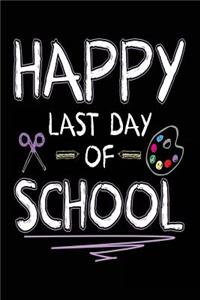 Happy Last Day Of School