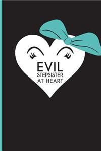 Evil Stepsister At Heart