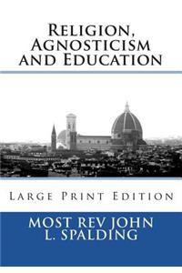 Religion, Agnosticism and Education
