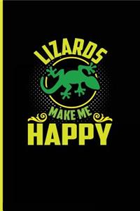 Lizards Make Me Happy