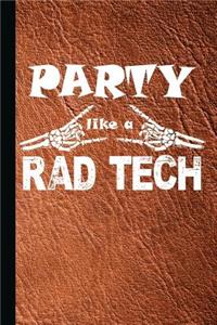 Party Like a Rad Tech