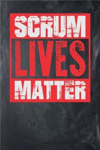 Scrum Lives Matter