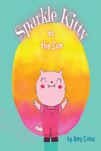 Sparkle Kitty vs. the Sun