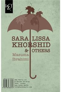 Sara, Lissa, Khorshid & Others