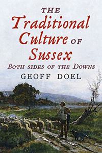 The Traditional Culture of Sussex