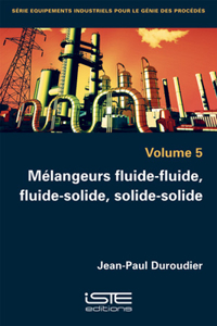Melangeurs fluide-fluide, fluide-solide, solide-solide