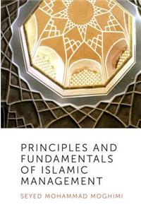 Principles and Fundamentals of Islamic Management