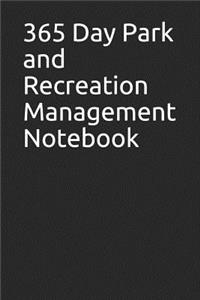 365 Day Park and Recreation Management Notebook