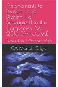 Amendments to Division I and Division II of Schedule III to the Companies Act, 2013 (Annotated)