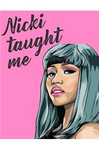 Nicki Taught Me