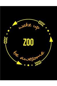 Wake Up Zoo Be Awesome Cool Notebook for a Zookeeper, Legal Ruled Journal