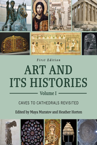 Art and Its Histories, Volume I