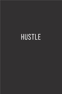 Hustle.