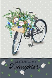 Letters to My Daughter