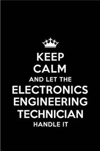 Keep Calm and Let the Electronics Engineering Technician Handle It