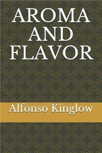 Aroma and Flavor