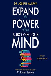 Expand the Power of Your Subconscious Mind