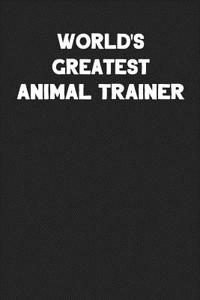 World's Greatest Animal Trainer