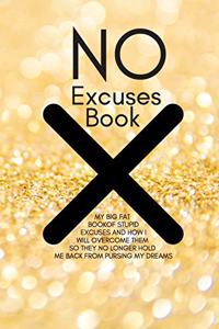 No Excuses Book - My Big Fat Book of Stupid Excuses